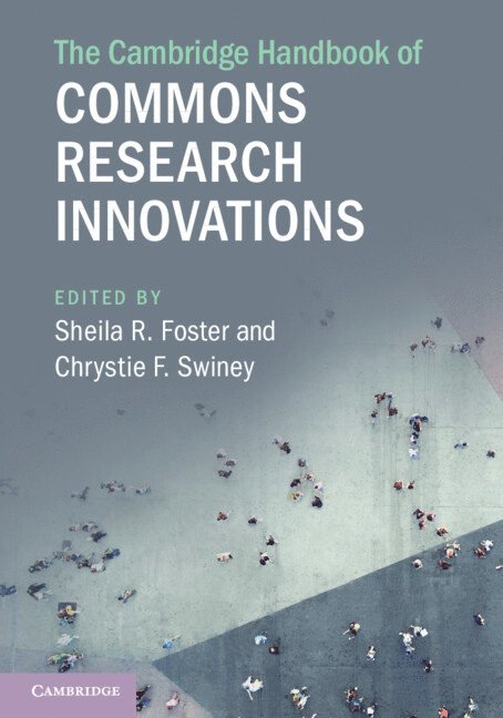 The Cambridge Handbook of Commons Research Innovations 1