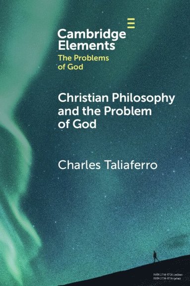 bokomslag Christian Philosophy and the Problem of God