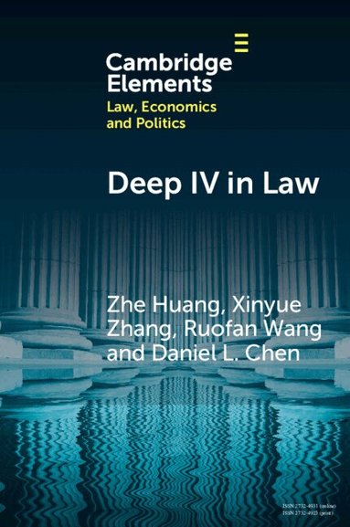 Zhe Huang, Xinyue Zhang, Ruofan Wang, Daniel L. Chen - Deep IV in Law, Häftad