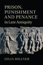 bokomslag Prison, Punishment and Penance in Late Antiquity