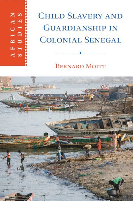 Child Slavery and Guardianship in Colonial Senegal 1