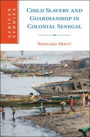bokomslag Child Slavery and Guardianship in Colonial Senegal
