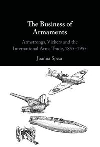 bokomslag The Business of Armaments