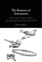 Joanna Spear, Washington DC) Spear, Joanna (George Washington University - Business of Armaments, Inbunden