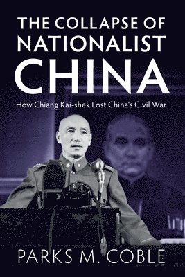 bokomslag The Collapse of Nationalist China