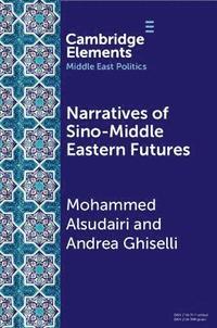 bokomslag Narratives of Sino-Middle Eastern Futures