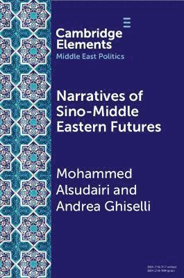 bokomslag Narratives of Sino-Middle Eastern Futures