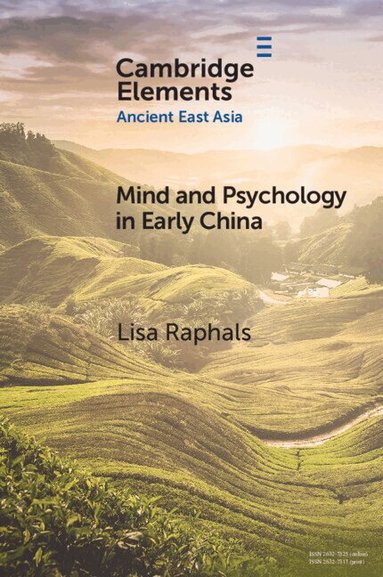 Lisa Raphals - Mind and Psychology in Early China, Häftad