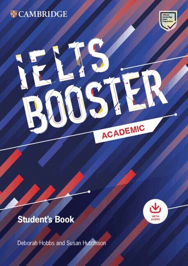 Deborah Hobbs, Susan Hutchison - Cambridge English Exam Boosters IELTS Booster Academic Student's Book with Answers with Audio, Häftad