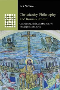 bokomslag Christianity, Philosophy, and Roman Power