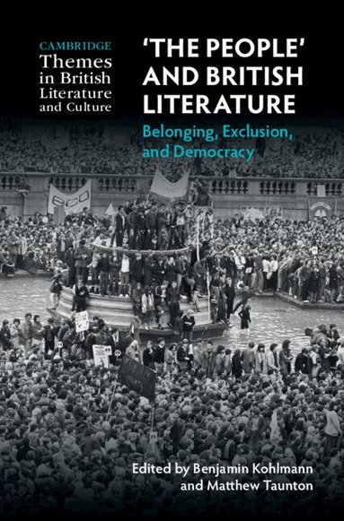 Benjamin Kohlmann, Matthew Taunton - 'The People' and British Literature, Inbunden