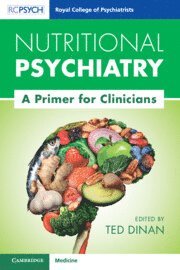 Ted Dinan, Ireland) Dinan, Ted (Emeritus Professor, University College Cork - Nutritional Psychiatry, Häftad