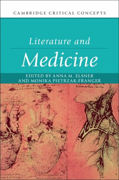 Anna M. Elsner, Monika Pietrzak-Franger - Literature and Medicine, Inbunden