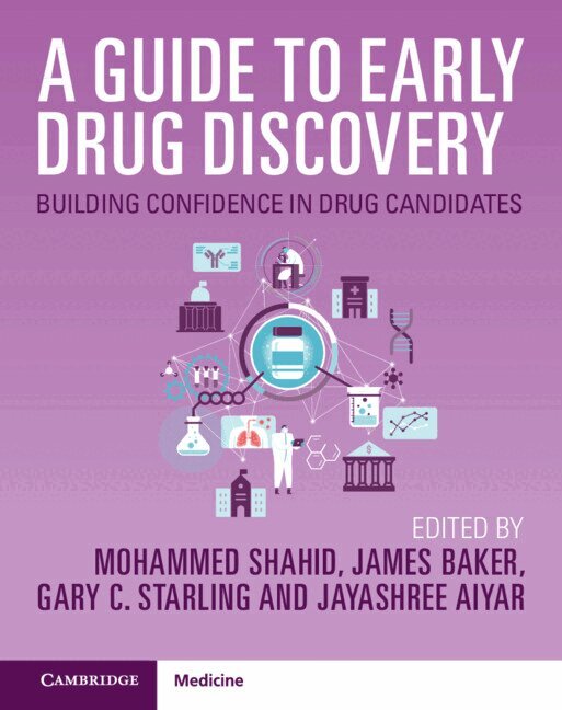 Mohammed Shahid, James Baker, Gary C. Starling, Jayashree Aiyar - A Guide to Early Drug Discovery, Inbunden