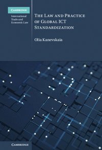 bokomslag The Law and Practice of Global ICT Standardization