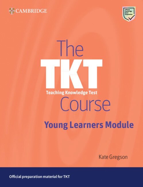 The TKT Course Young Learners Module