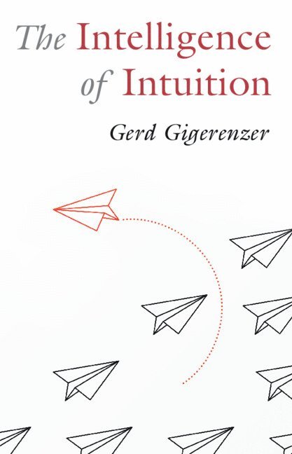 The Intelligence of Intuition 1