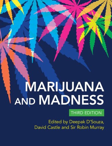 Deepak Cyril D'Souza, David Castle, Sir Robin Murray - Marijuana and Madness, Häftad