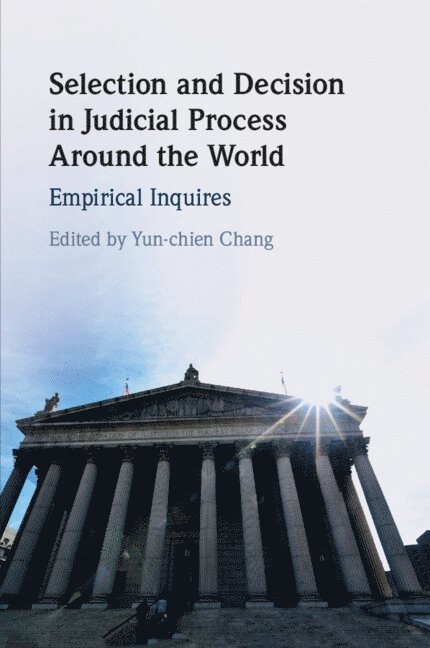 Selection and Decision in Judicial Process around the World