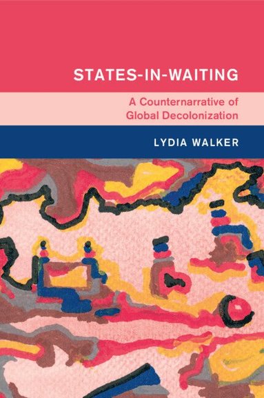 Lydia Walker - States-in-Waiting, Häftad