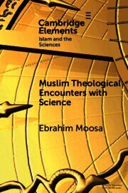 Muslim Theological Encounters with Science