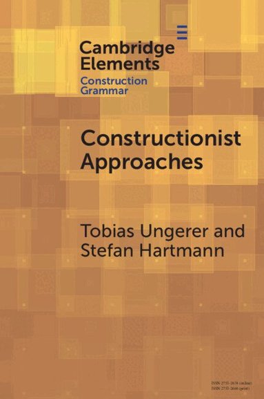 Tobias Ungerer, Stefan Hartmann - Constructionist Approaches, Häftad