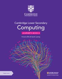 bokomslag Cambridge Lower Secondary Computing Learner's Book 8 with Digital Access (1 Year)