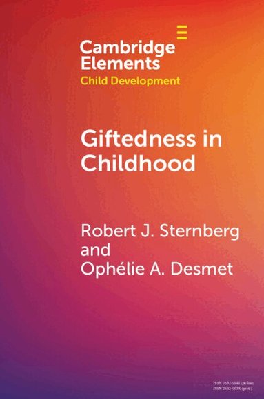 Robert J. Sternberg, Ophélie A. Desmet - Giftedness in Childhood, Häftad