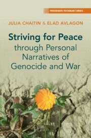 Julia Chaitin, Elad Avlagon - Striving for Peace through Personal Narratives of Genocide and War, Inbunden