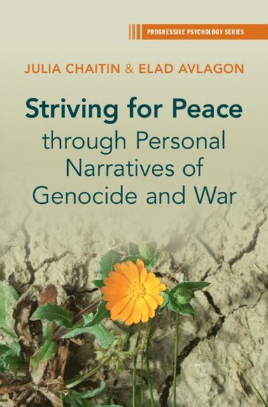 bokomslag Striving for Peace through Personal Narratives of Genocide and War