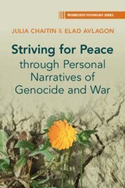 Julia Chaitin, Elad Avlagon - Striving for Peace through Personal Narratives of Genocide and War, Häftad