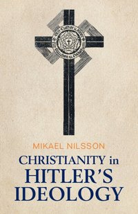 bokomslag Christianity in Hitler's Ideology