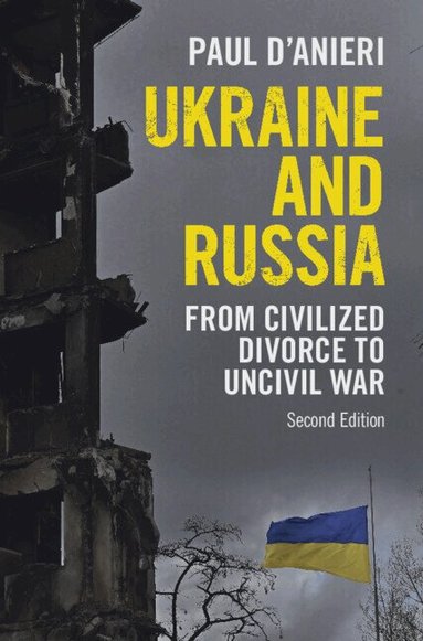 Paul D'Anieri - Ukraine and Russia, Inbunden