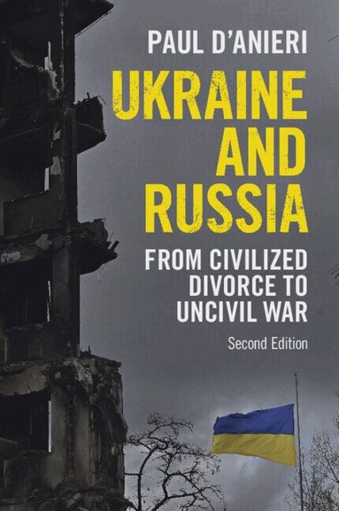 Paul D'Anieri - Ukraine and Russia, Häftad