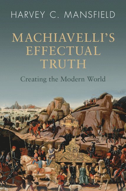 Machiavelli's Effectual Truth 1