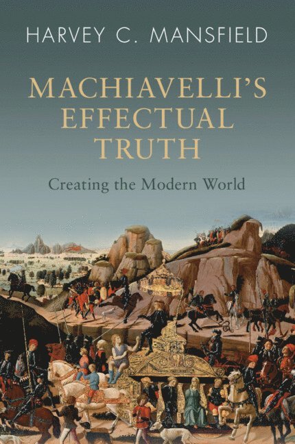 Machiavelli's Effectual Truth 1