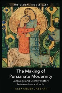 bokomslag Making of Persianate Modernity