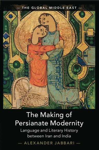 bokomslag Making of Persianate Modernity