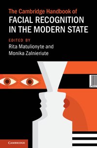 bokomslag Cambridge Handbook of Facial Recognition in the Modern State