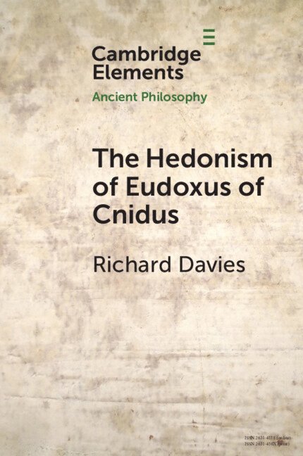 The Hedonism of Eudoxus of Cnidus 1