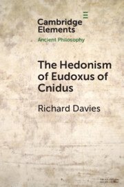 The Hedonism of Eudoxus of Cnidus 1