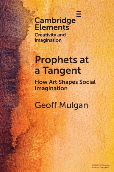 Geoff Mulgan - Prophets at a Tangent, Häftad