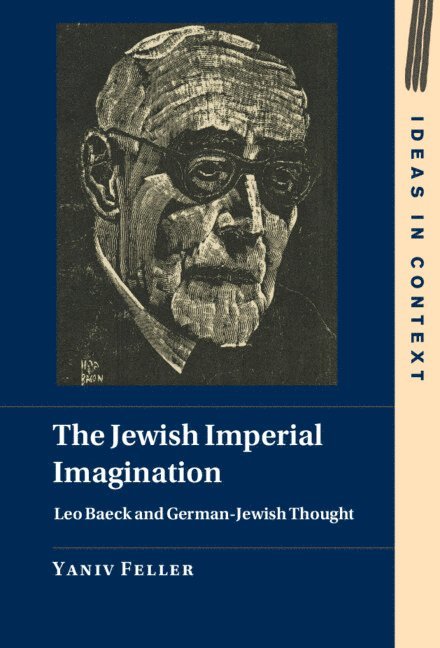 Yaniv Feller, Yaniv (University of Florida) Feller - The Jewish Imperial Imagination, Inbunden