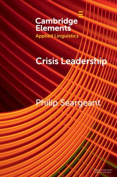 Philip Seargeant - Crisis Leadership, Häftad