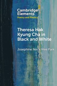 bokomslag Theresa Hak Kyung Cha in Black and White