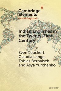 bokomslag Indian Englishes in the Twenty-First Century
