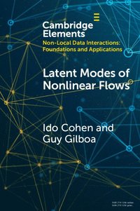 bokomslag Latent Modes of Nonlinear Flows