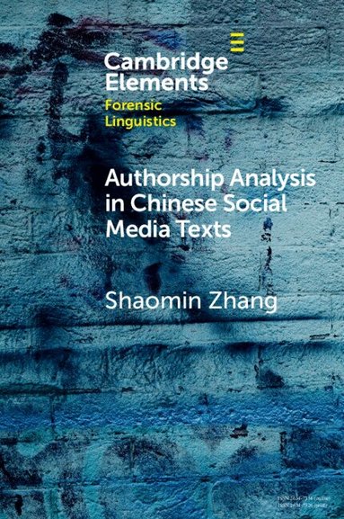 Shaomin Zhang - Authorship Analysis in Chinese Social Media Texts, Häftad