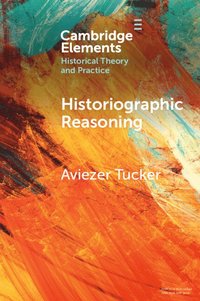 bokomslag Historiographic Reasoning