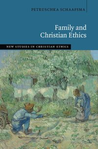 bokomslag Family and Christian Ethics